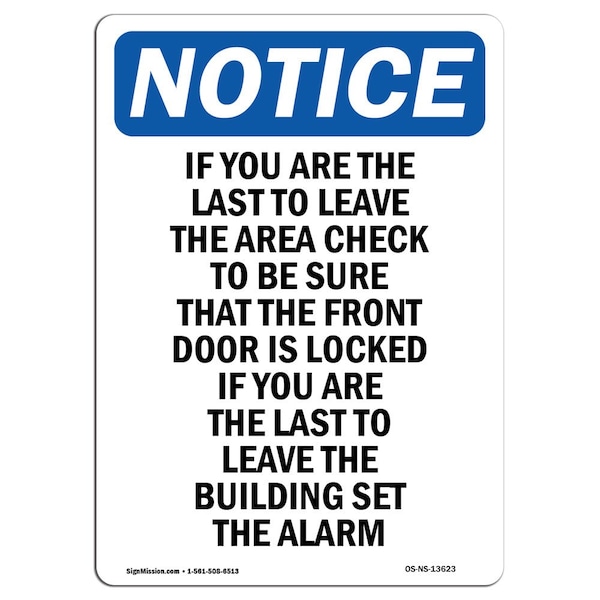 OSHA Sign, If You Are Last To Leave The, 24in X 18in Rigid Plastic, 18" W, 24" L, Portrait